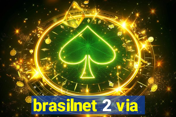 brasilnet 2 via